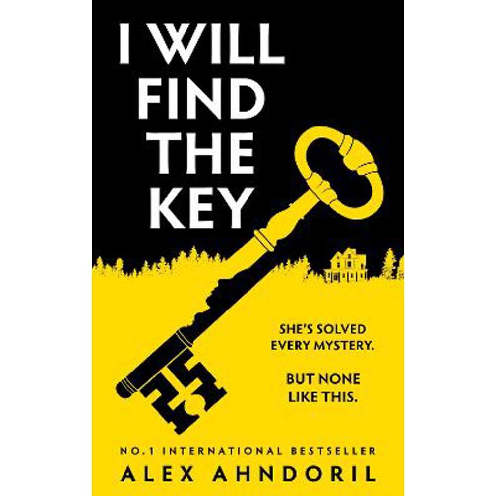 I Will Find The Key: Can you solve the murder of the century? (Hardback) - Alex Ahndoril